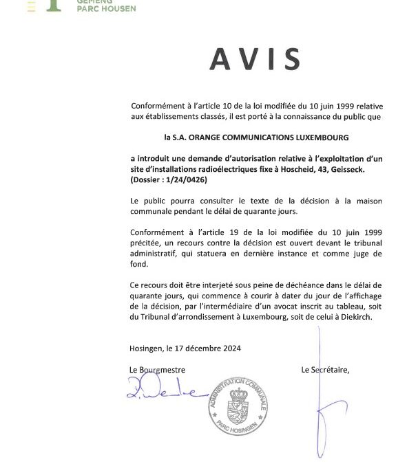 Avis au public – Demande d’autorisation relative à l’exploitation d’un site d’installations radioélectriques fixe à Hoscheid (43, Geisseck)