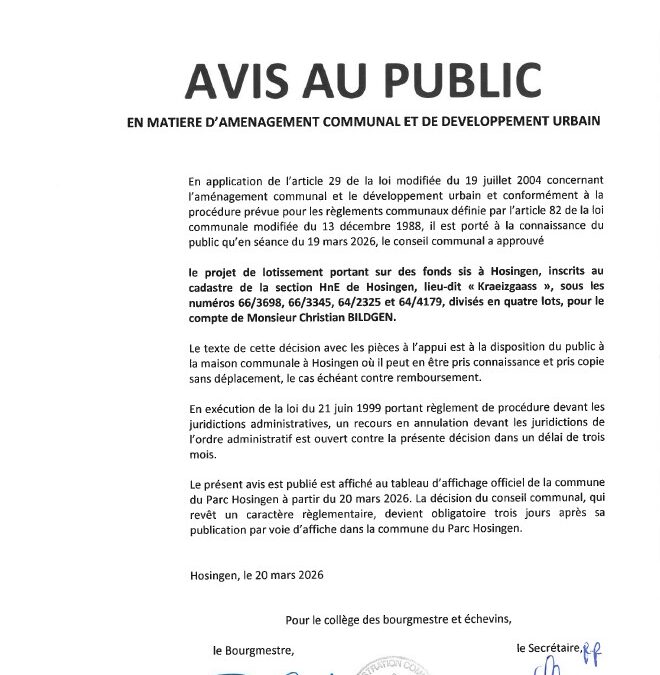 Avis au public – Approbation d’un projet de lotissement portant sur des fonds sis à Hosingen, lieu-dit “Kraeizgaass”
