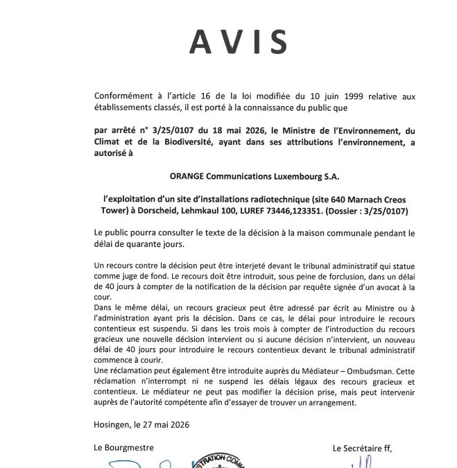 Avis au public – Autorisation relative à l’exploitation d’un site d’installations radiotechniques à Dorscheid, Lehmkaul (Orange Communications Luxembourg S.A.)