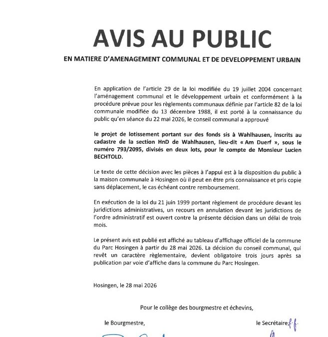 Avis au public – Approbation du projet de lotissement portant sur des fonds sis à Wahlhausen, lieu-dit “Am Duerf” (Lucien Bechtold)