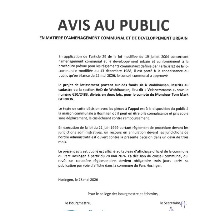 Avis au public – Approbation du projet de lotissement portant sur des fonds sis à Wahlhausen, lieu-dit “Veianerstrooss” (Tom Mark Gordon)