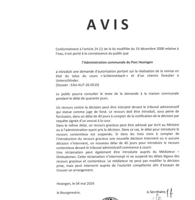 Avis au public – Demande d’autorisation portant sur la réalisation de la remise en état du talus du cours d’eau “Schlënnerbaach” et d’un chemin forestier  à Unterschlinder (Administration communale du Parc Hosingen)