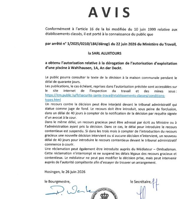 Avis au public – Autorisation relative à la dérogation de l’autorisation d’exploitation d’une piscine à Wahlhausen (Aluxtours Sàrl.)
