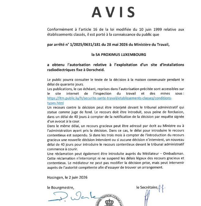 Avis au public – Autorisation relative à l’exploitation d’un site d’installations radioélectriques fixe à Dorscheid (Proximus Luxembourg S.A.)