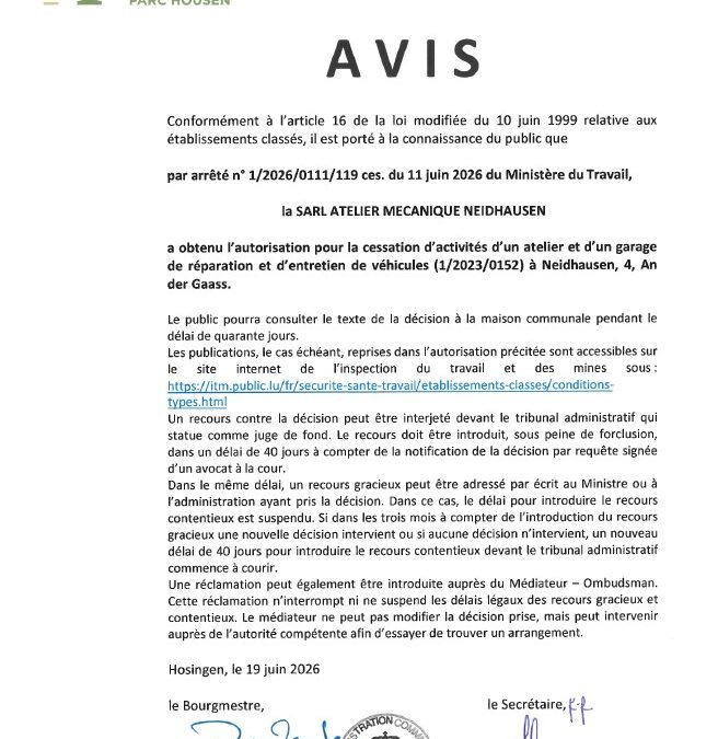 Avis au public – Autorisation relative à la cessation d’activités d’un atelier et d’un garage de réparation et d’entretien de véhicules à Neidhausen (Atelier mécanique Neidhausen Sàrl.)