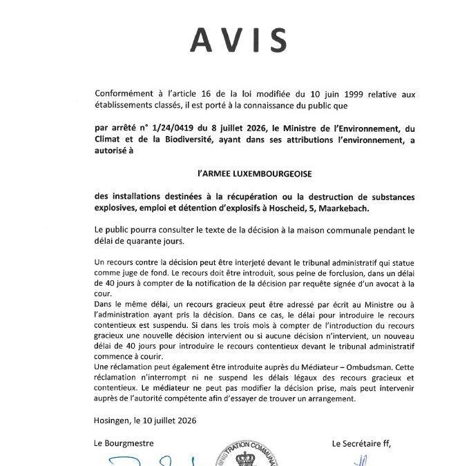 Avis au public – Autorisation relative à des installations destinées à la récupération ou la destruction de substances explosives, emploi et détention d’explosifs à Hoscheid/Markenbach (Armée luxembourgeoise)