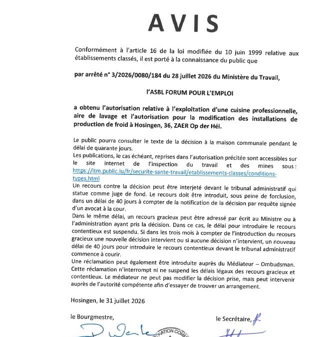 Avis au public – Autorisation relative à l&rsquo;exploitation d&rsquo;une cuisine professionnelle et d&rsquo;une aire de lavage et autorisation pour la modification des installations de production de froid à Hosingen (Forum pour l&rsquo;Emploi Asbl)