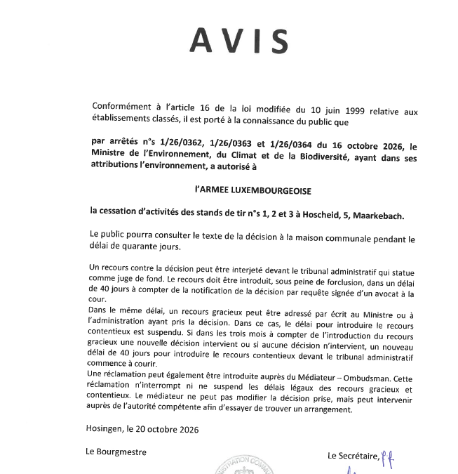 Avis au public – Autorisation relative à la cessation d&rsquo;activités des stands de tir 1, 2 et 3 à Hoscheid, Maarkebaach (Armée luxemnbourgeoise)